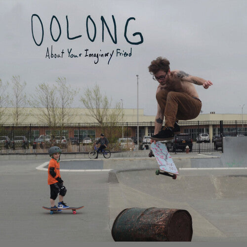 OOLONG - About Your Imaginary Friend