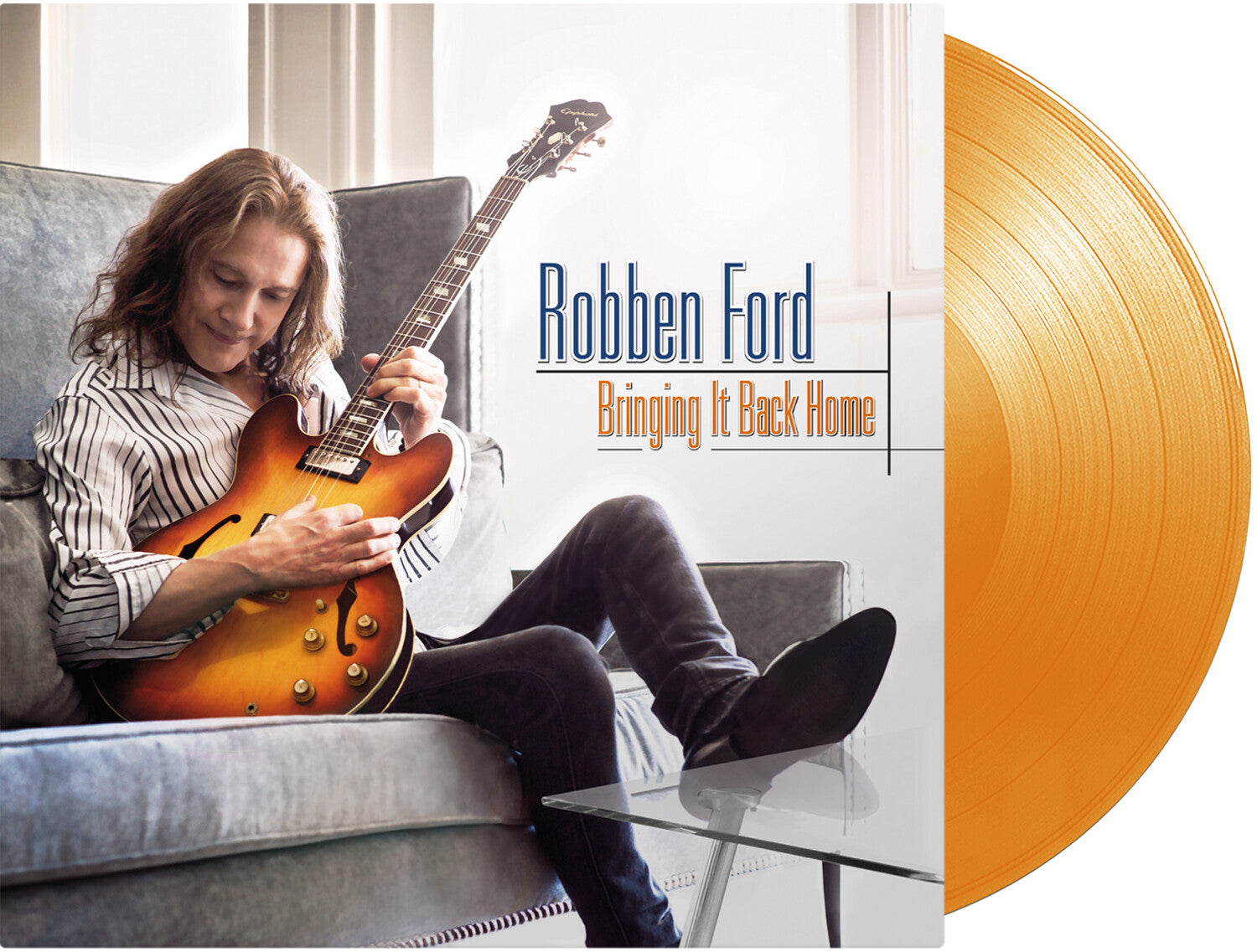 Robben Ford - Bringing It Back Home (Reissue)