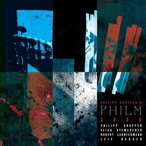 Philipp Gropper's Philm - 2024