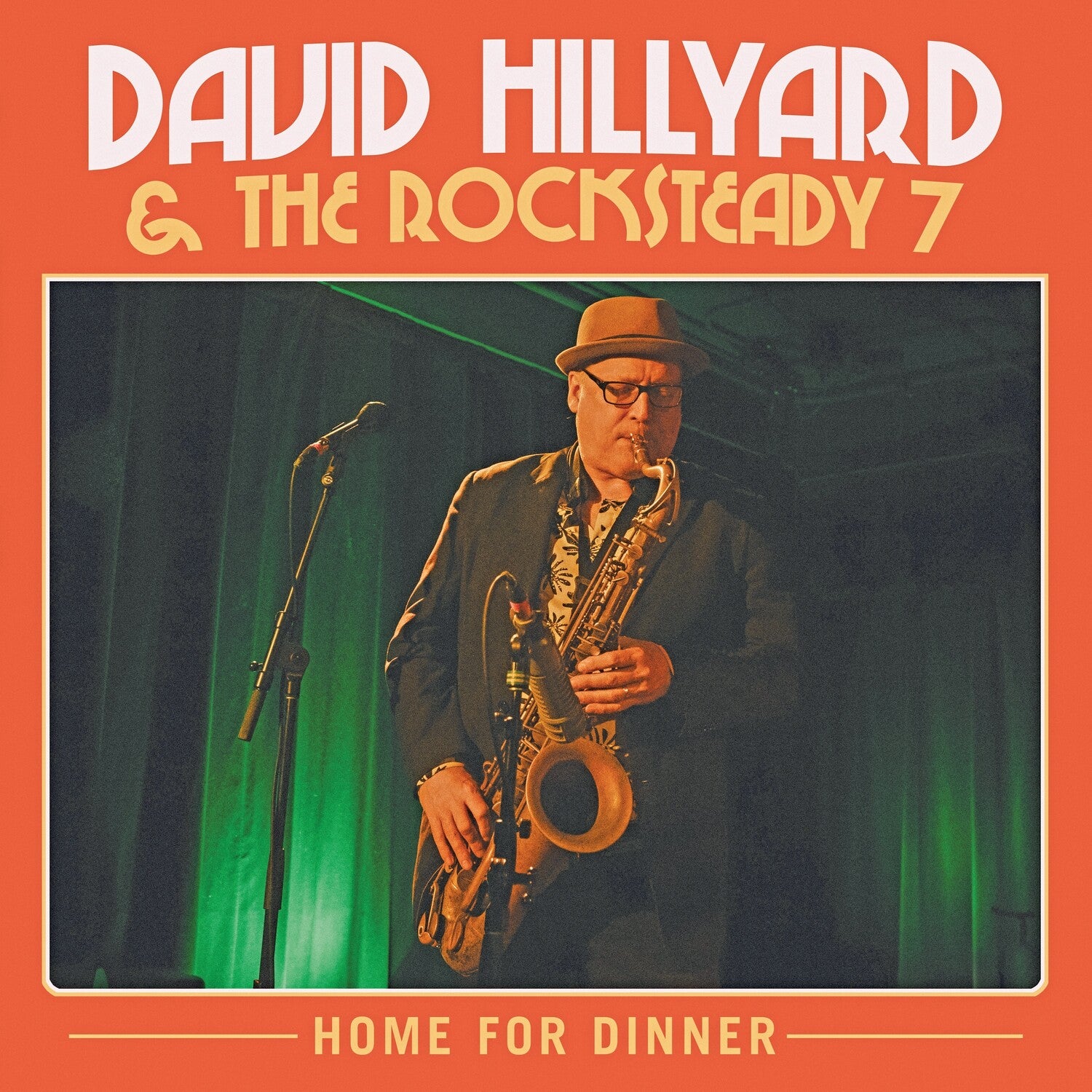 David Hillyard & the Rocksteady Seven - Home for Dinner (CD)