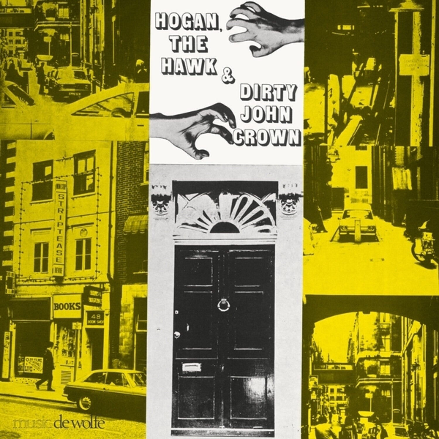 Various Artists - Hogan, The Hawk And Dirty John Crown