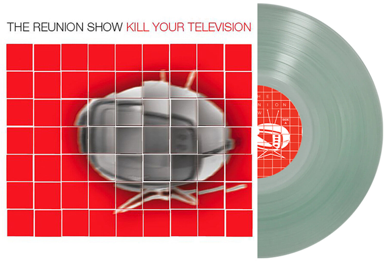 Reunion Show - Kill Your Television - Coke Bottle Clear (Clear Vinyl)