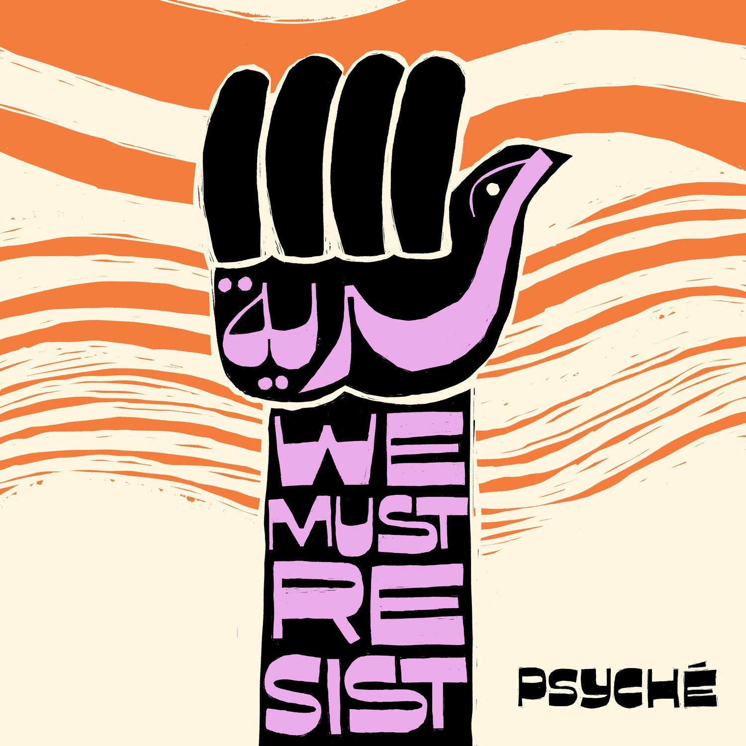 Psyche - Hurriya (We Must Resist)