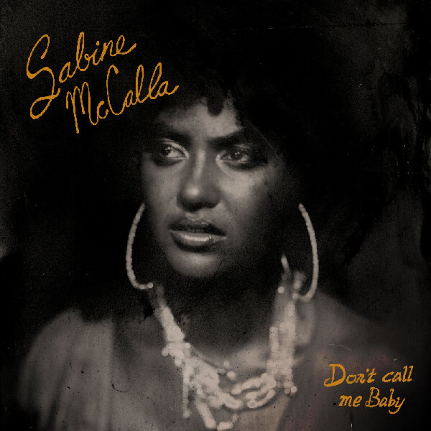 Sabine McCalla - Don't Call Me Baby