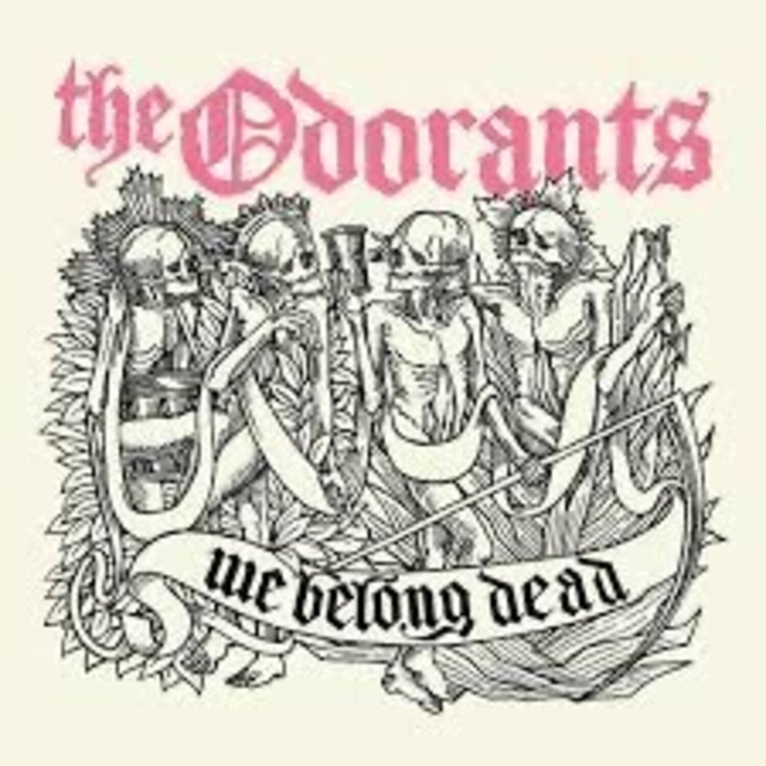 Odorants - We Belong Dead