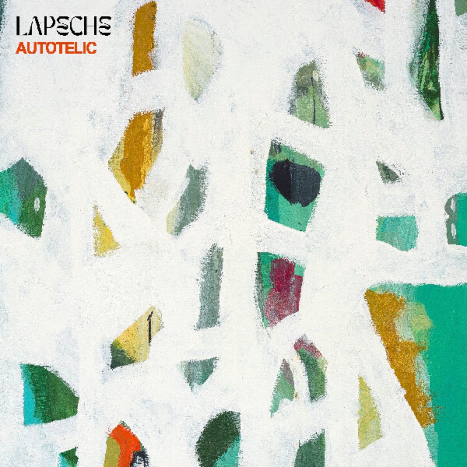 Lapeche - Autotelic (Orange Vinyl)