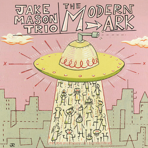 Jake Mason Trio - MODERN ARK