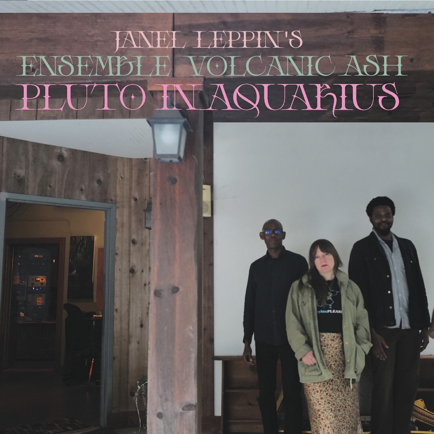 Janel Leppin - Ensemble Volcanic Ash : Pluto in Aquarius (Limited Edition)