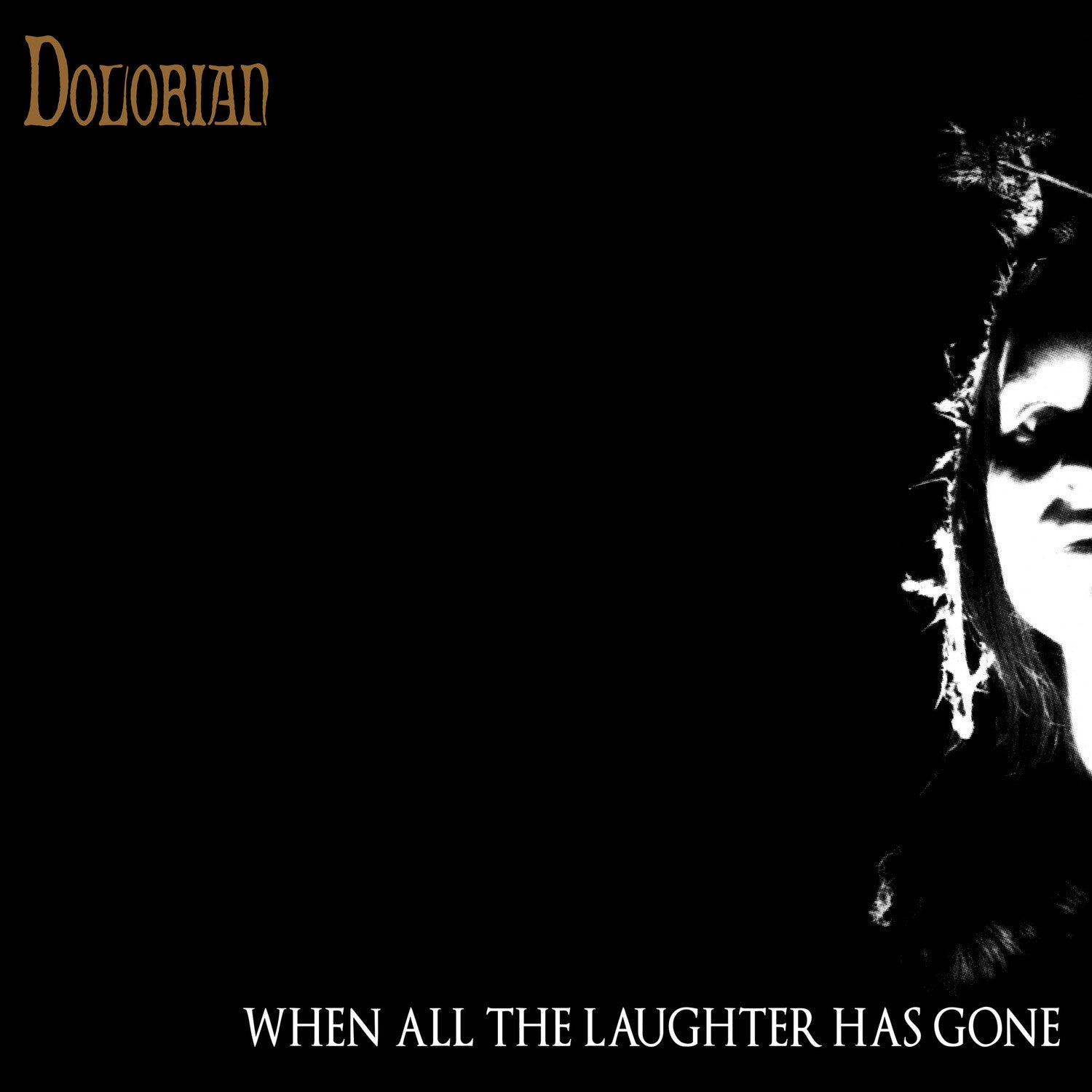 Dolorian - When All The Laughter Has Gone