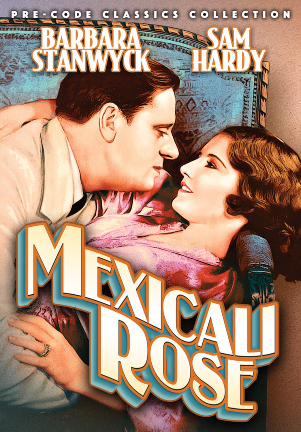 Mexicali Rose (aka The Girl from Mexico)