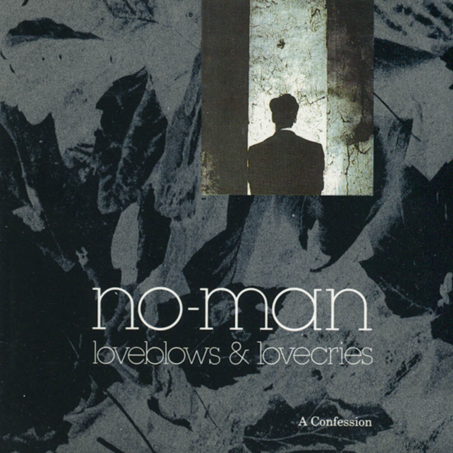 No-Man - Loveblows & Lovecries - A Confession