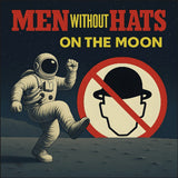 Men Without Hats - On The Moon