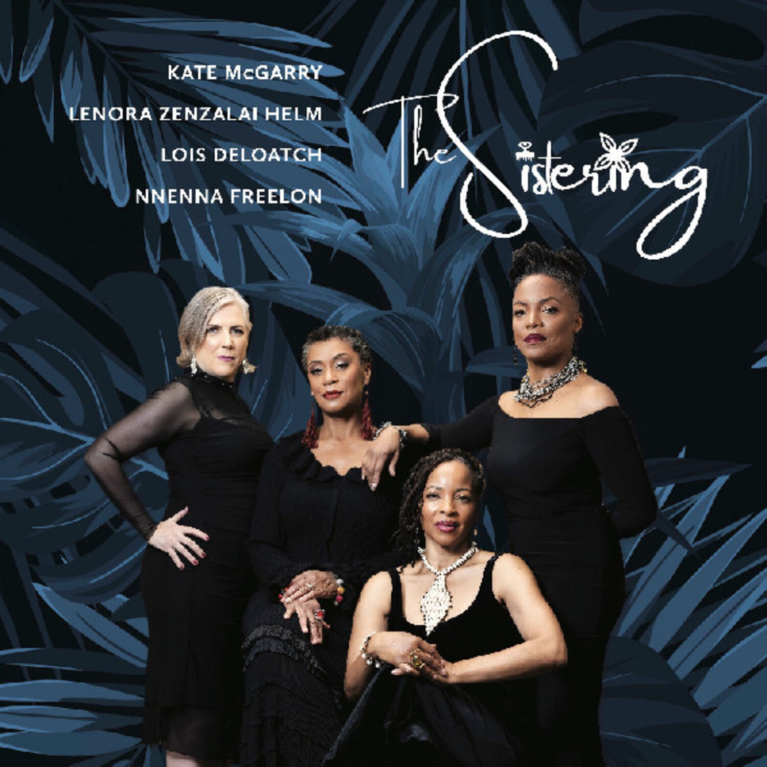 Sistering / Lois Deloatch / Nnenna Freelon - The Sistering