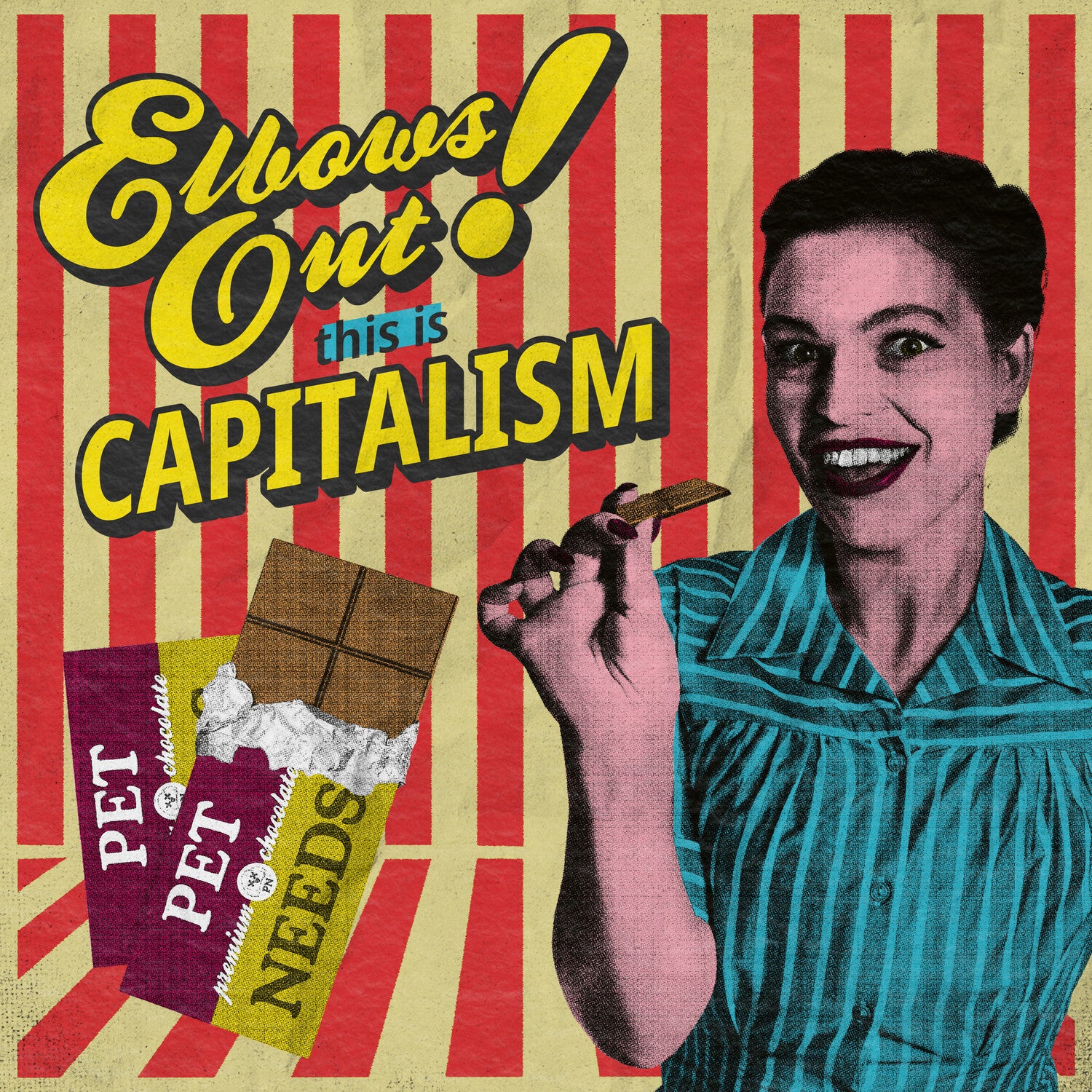 Pet Needs - Elbows Out! This Is Capitalism (CD)