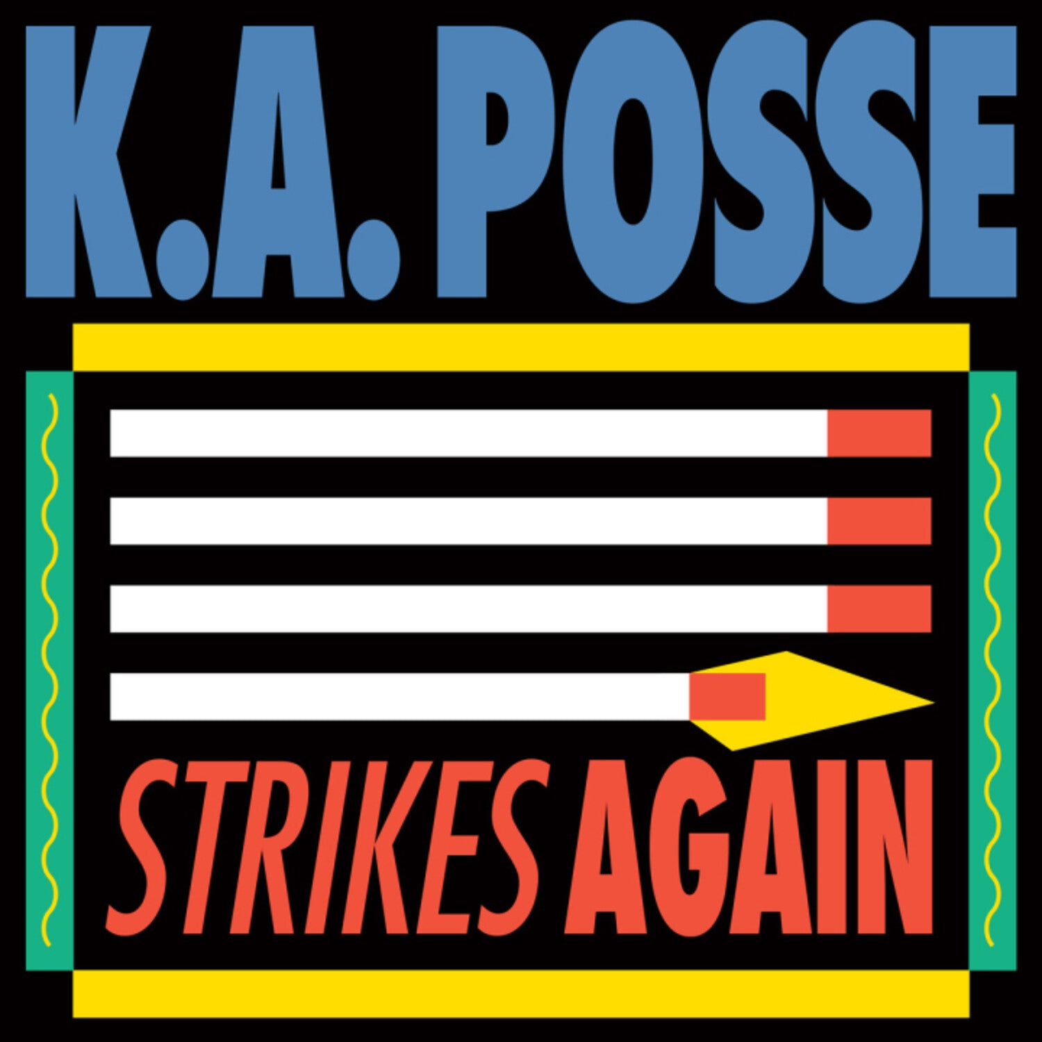K.a. Posse - Strikes Again