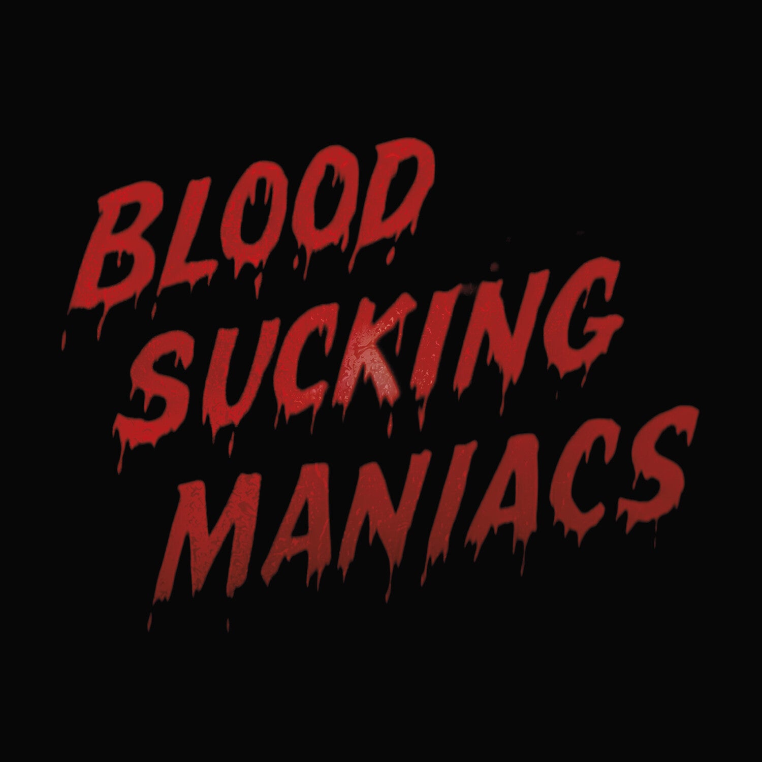 Blood Sucking Maniacs 2xLP