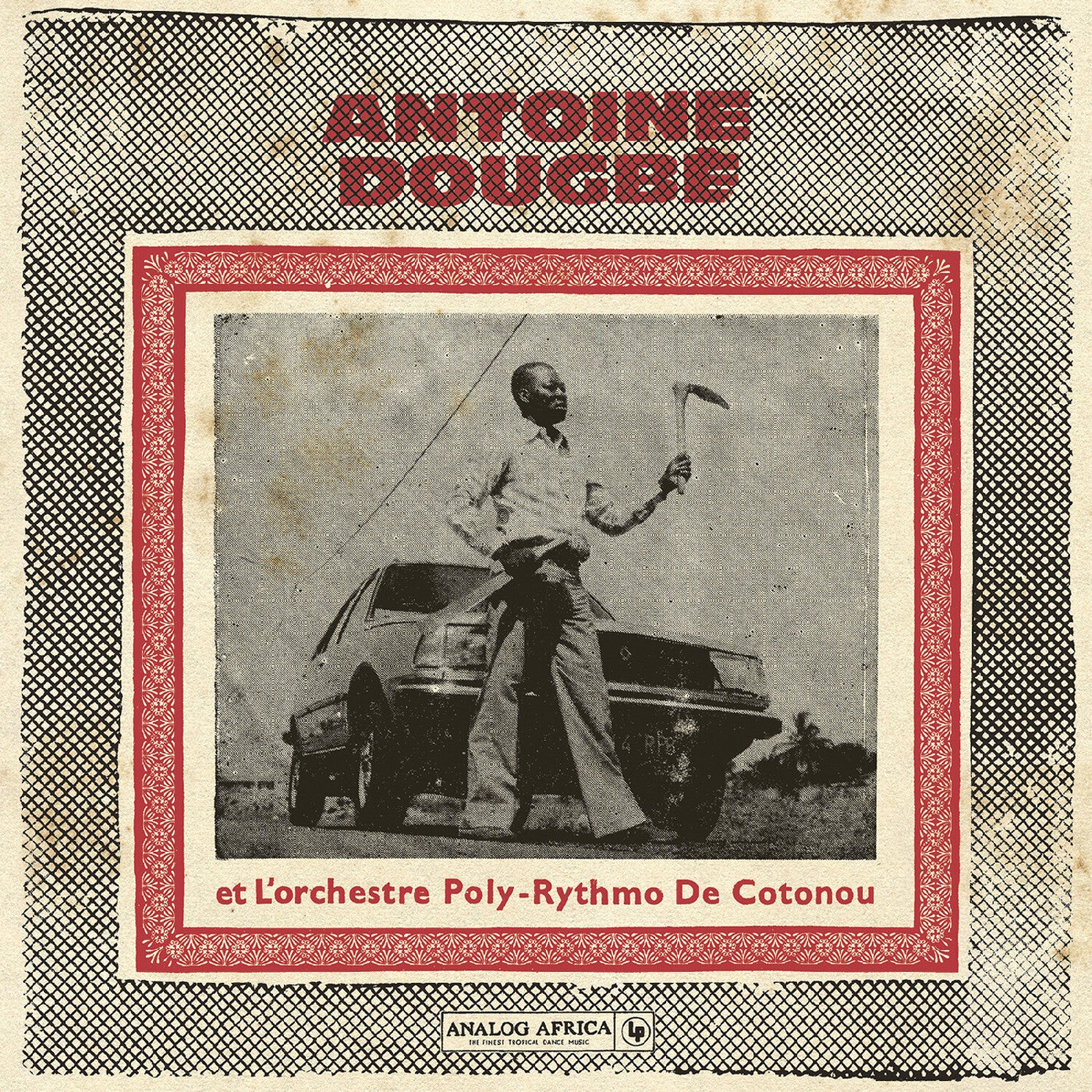 Antoine Dougbe et L'Orchestre Poly-Rythmo De Cotonou ( Analog Africa No.44 ) 2xLP