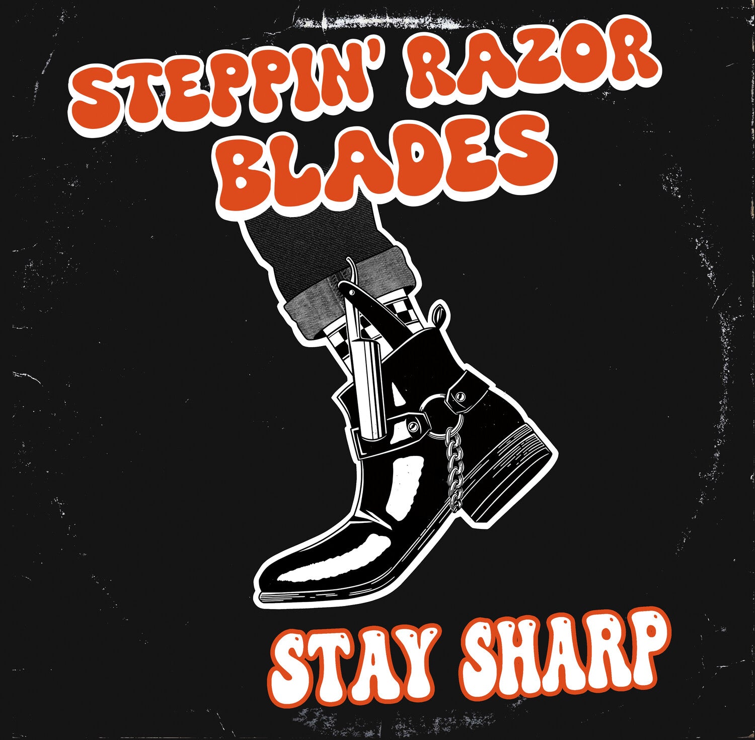 Steppin' Razor Blades - Stay Sharp