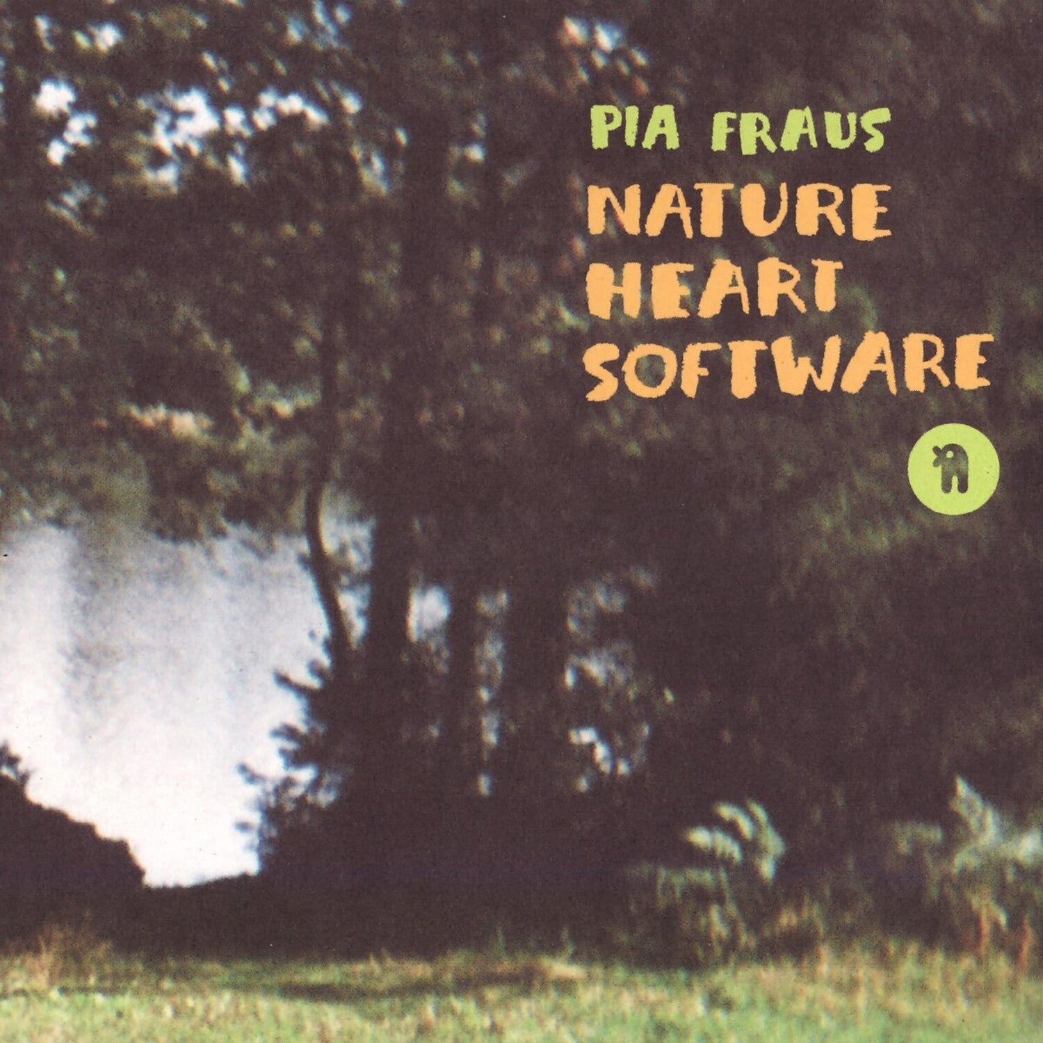 Pia Fraus - Nature Heart Software (Orange Vinyl)