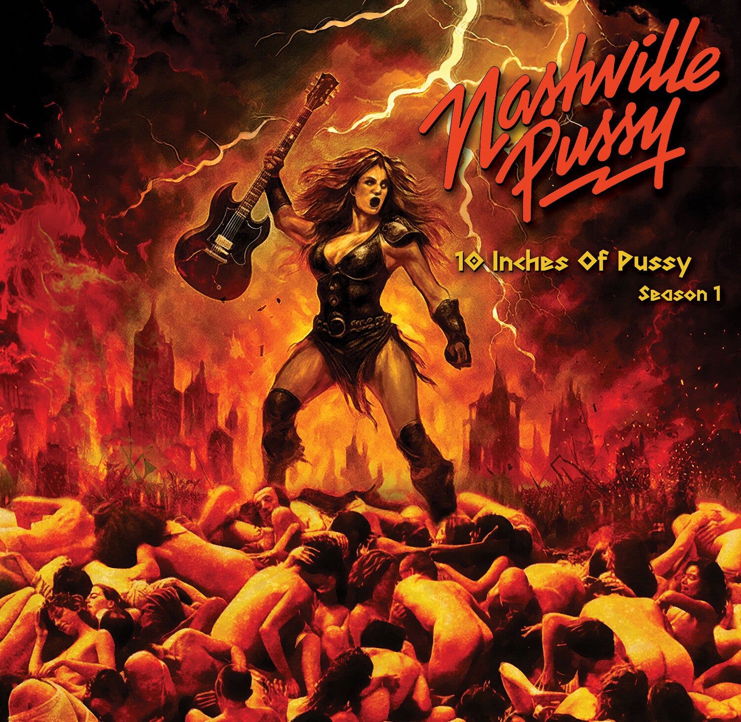 Nashville Pussy - 10 Inches Of Pussy Season 1