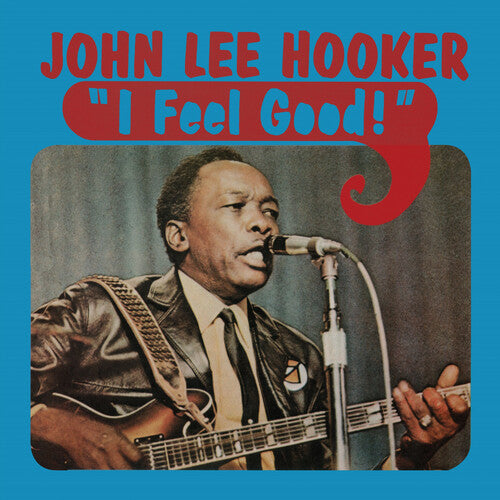 John Lee Hooker - FEEL GOOD