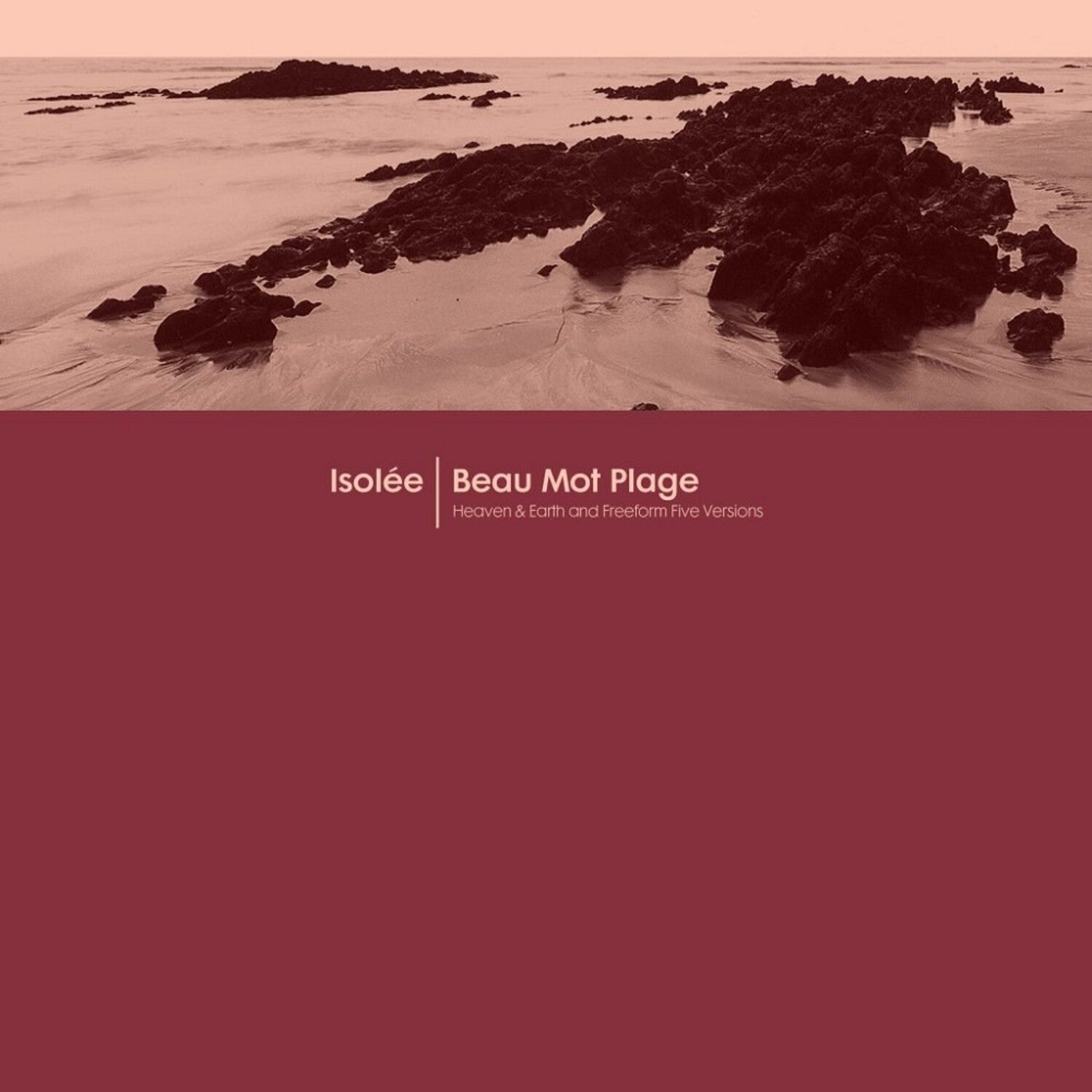Isolee - Beau Mot Plage (Incl. Heaven & Earth / Freeform Five Remixes)