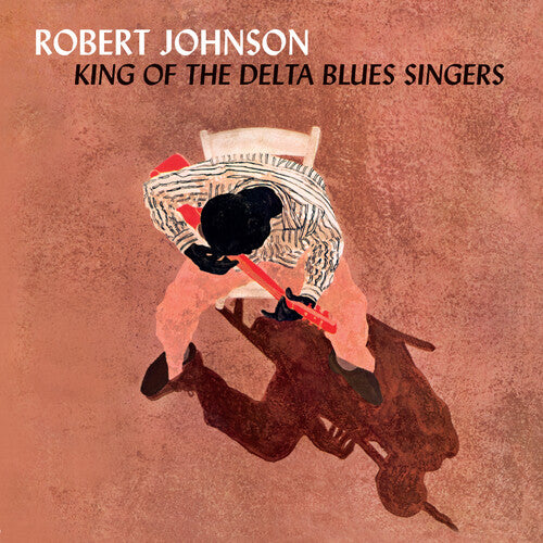 Robert Johnson - King of the Delta Blues Singers