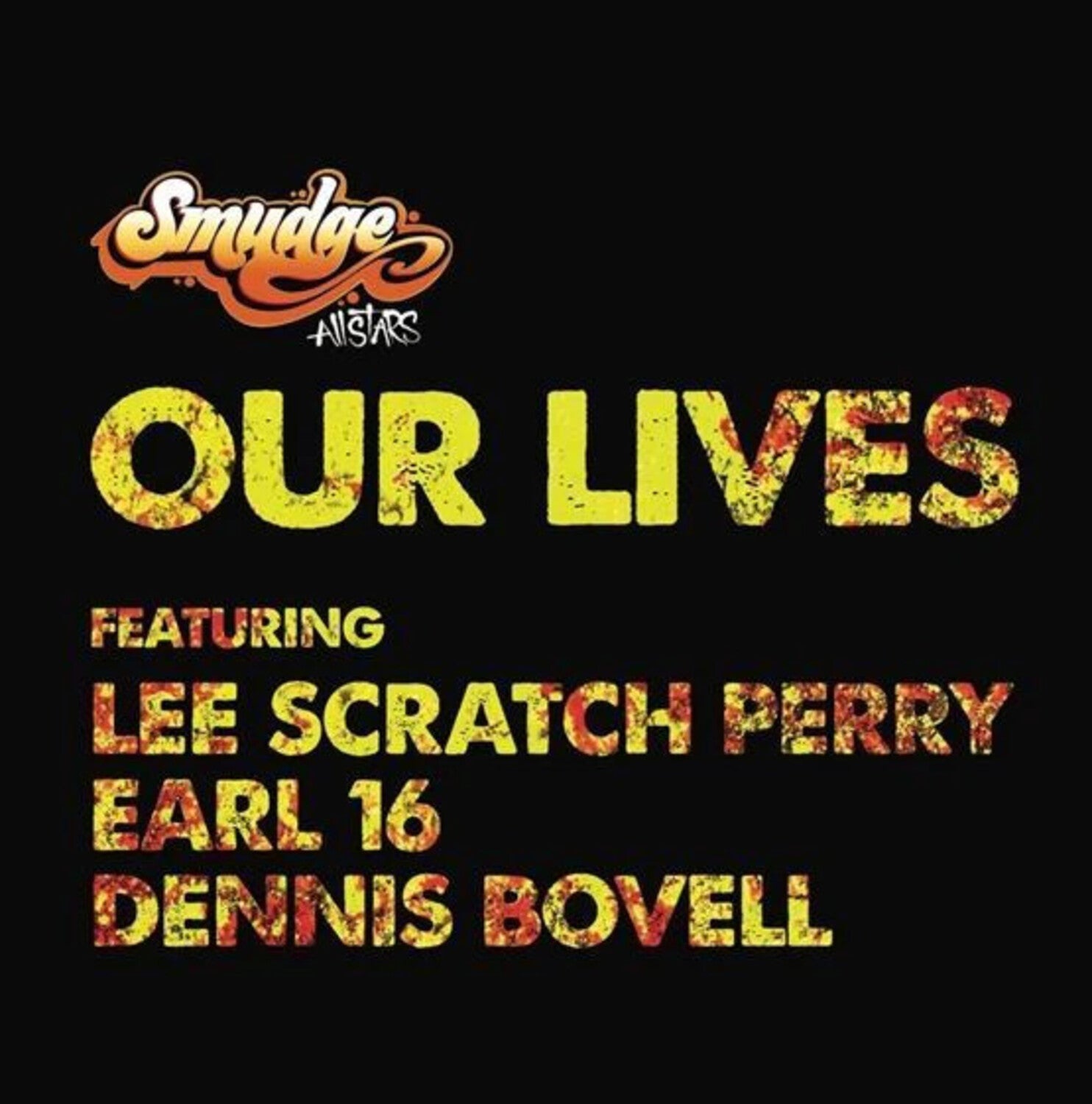 Smudge All Stars - Our Lives - Limited (Limited Edition)