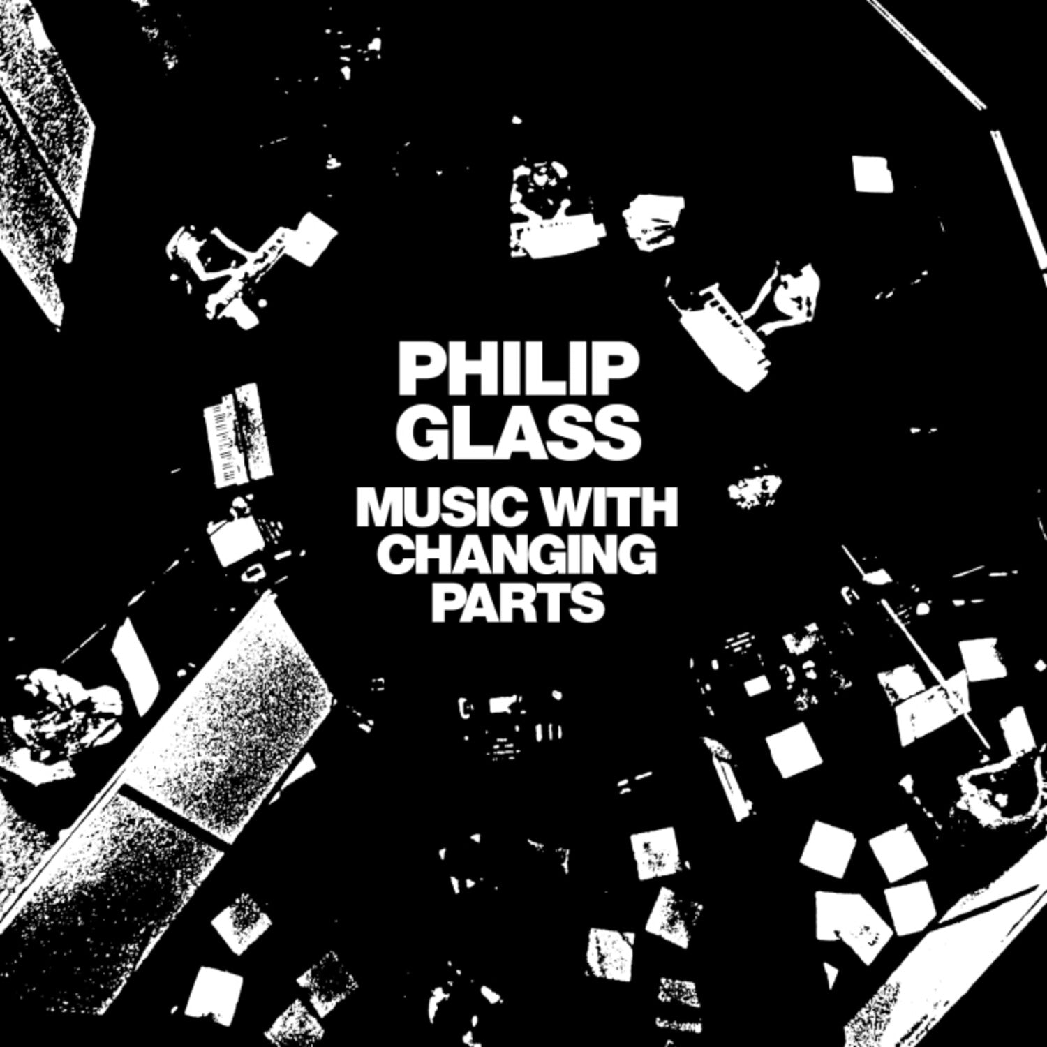 Philip Glass - Music With Changing Parts 2xLP (Reissue)