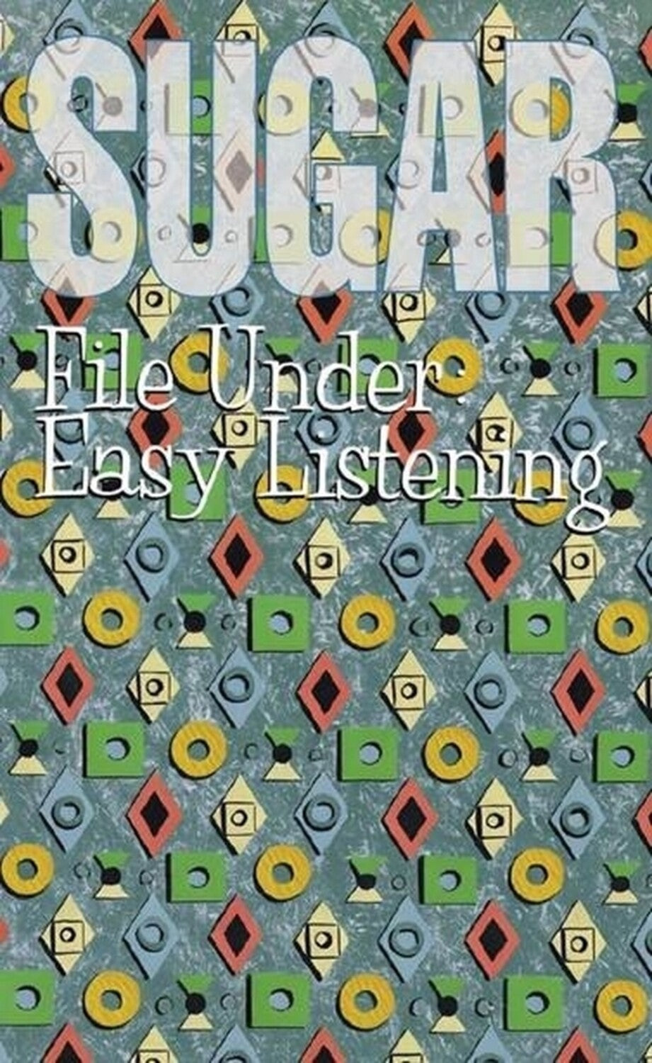 Sugar - File Under: Easy Listening (Cassette)