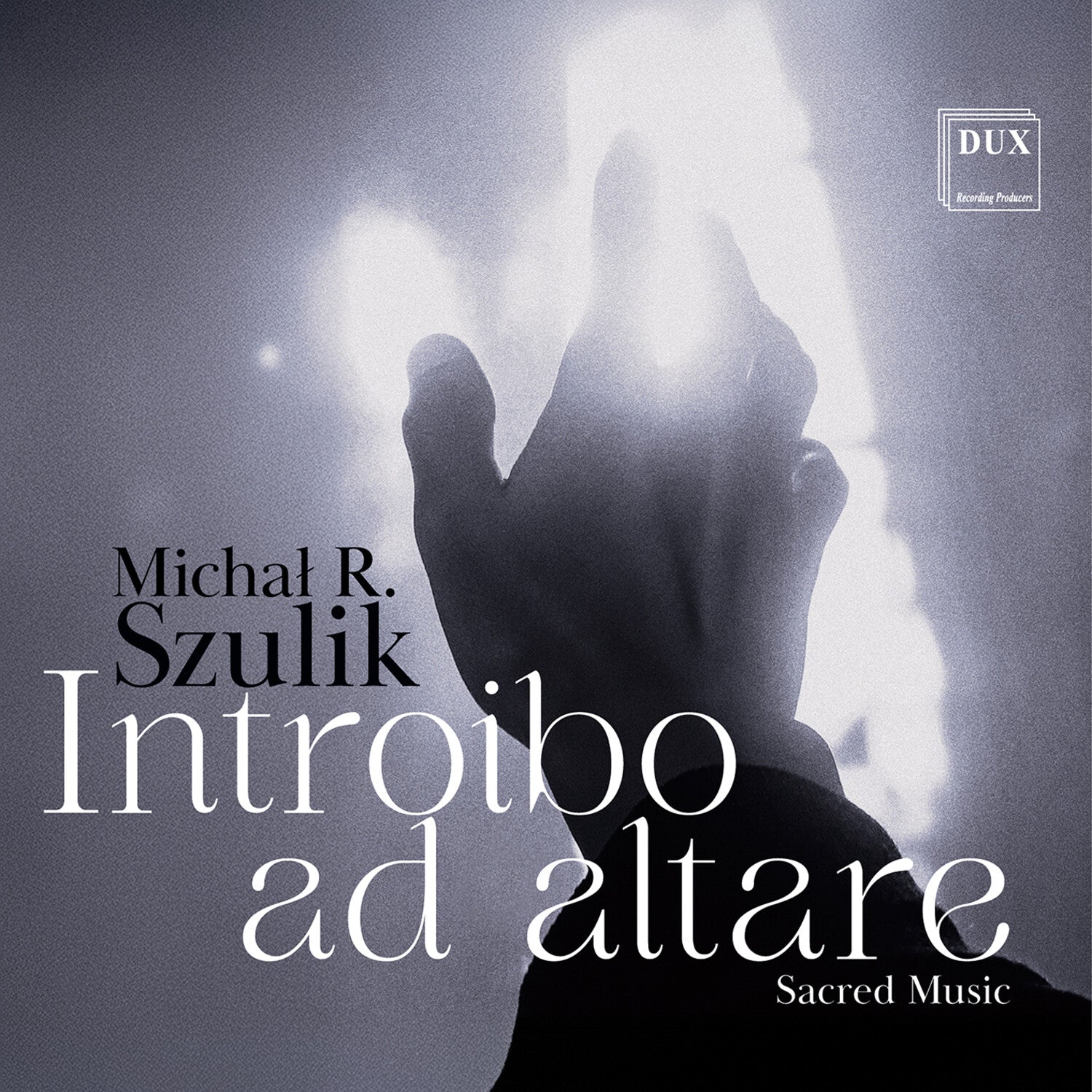 Chamber Singers of the Cathedral Choir In Siedlce - Michal R. Szulik: Introibo AD Altare