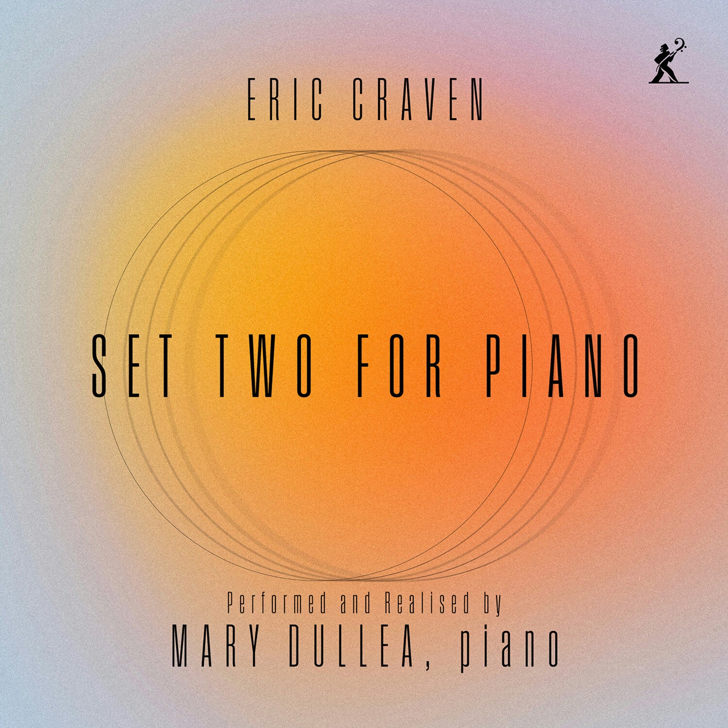 Mary Dullea - Eric Craven: Set Two for Piano