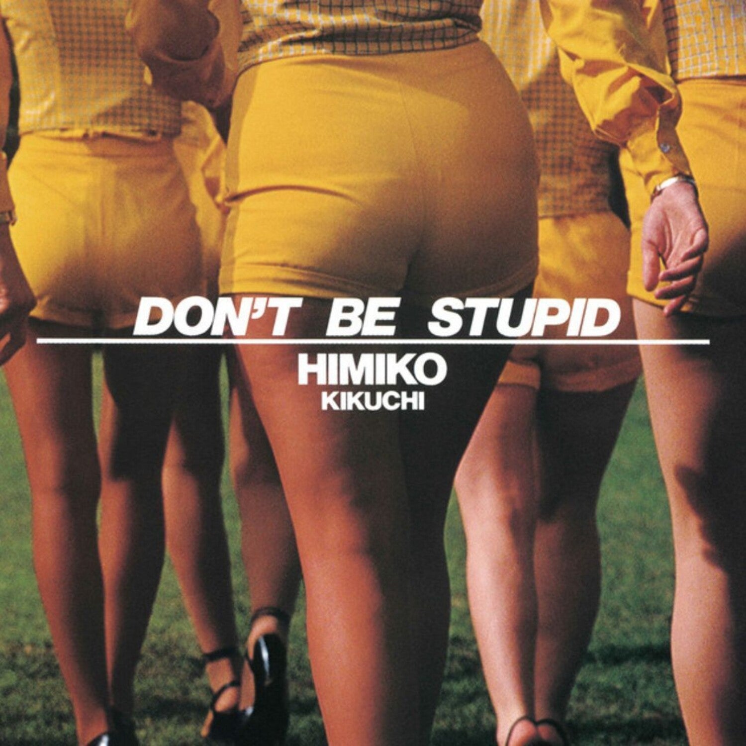 Himiko Kikuchi - Don't Be Stupid (Yellow Vinyl) — vinyl LP album cover