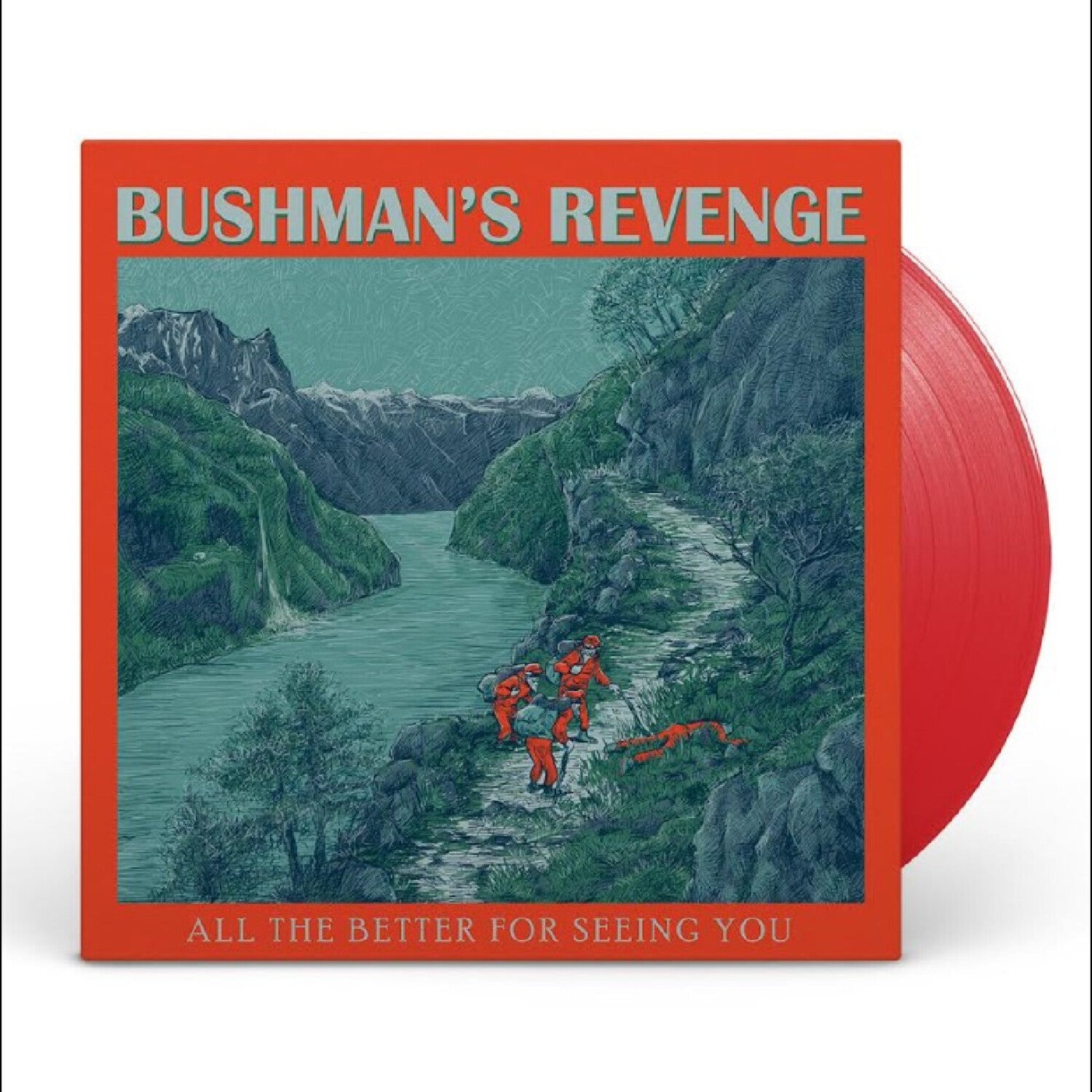 Bushman's Revenge - All the Better for Seeing You (Red Vinyl)