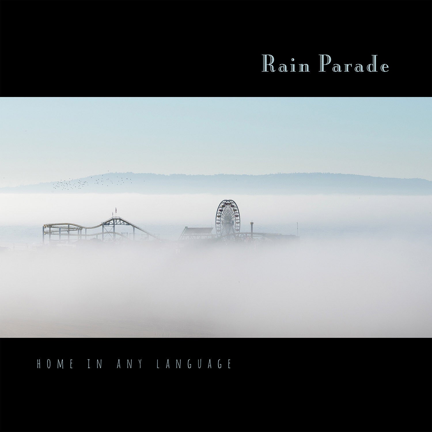Rain Parade - Home in Any Language