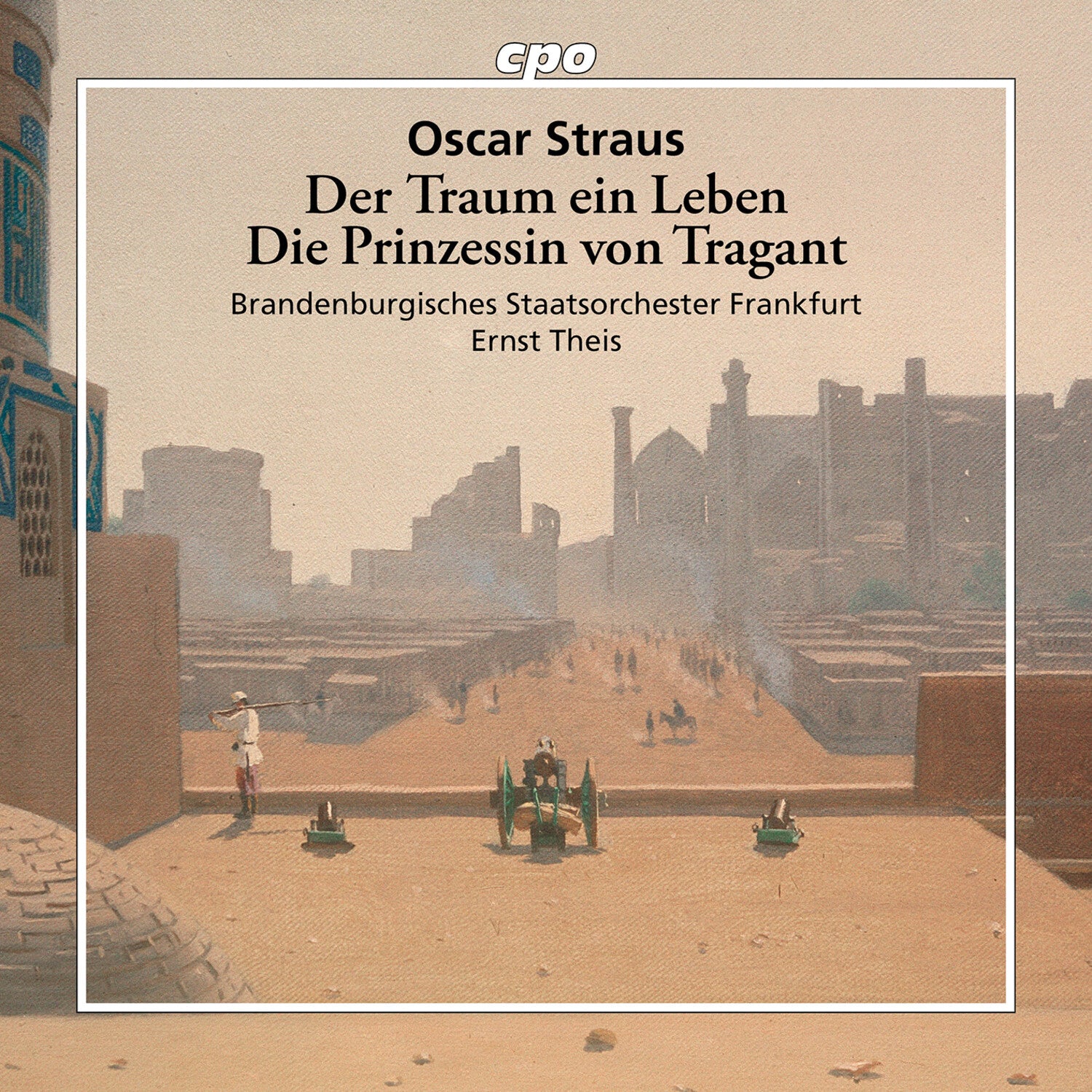 Brandenburgisches Staatsorchester Frankfurt - Der Traum Ein Leben & Die Prinzessin Von Tragant