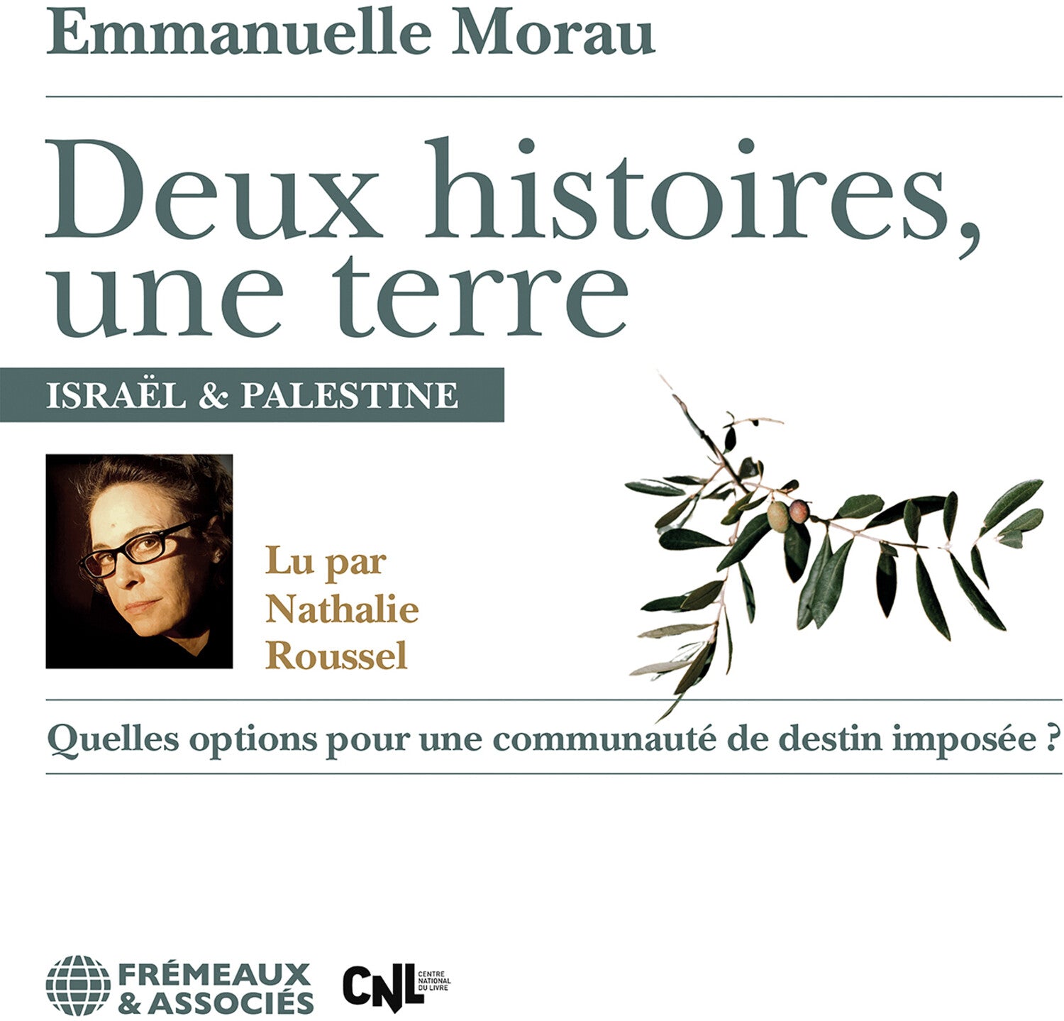 Nathalie Roussel - Emmanuelle Morau: Deux histoires, une Terre