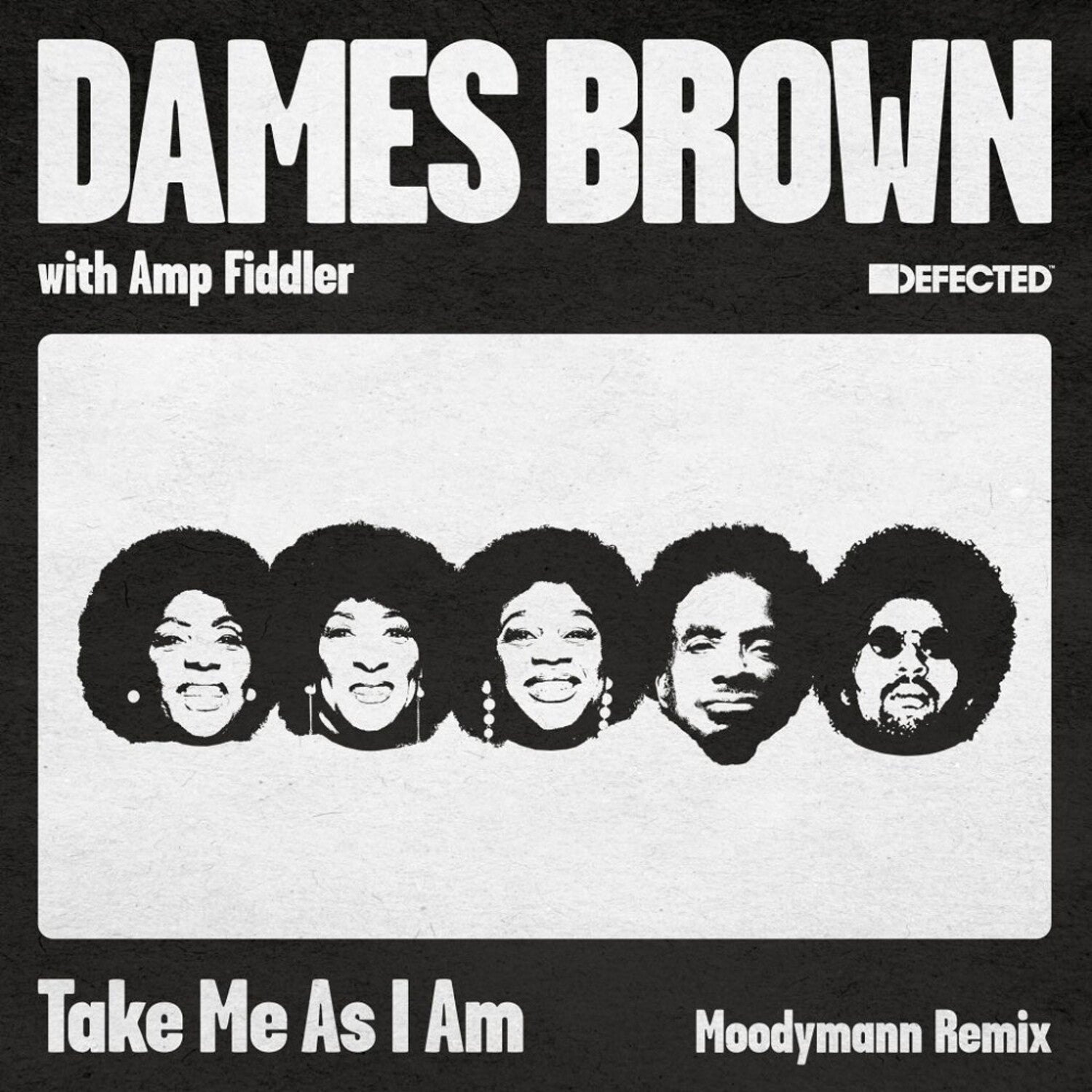 Dames Brown - Take Me As I Am (Moodymann Remix)