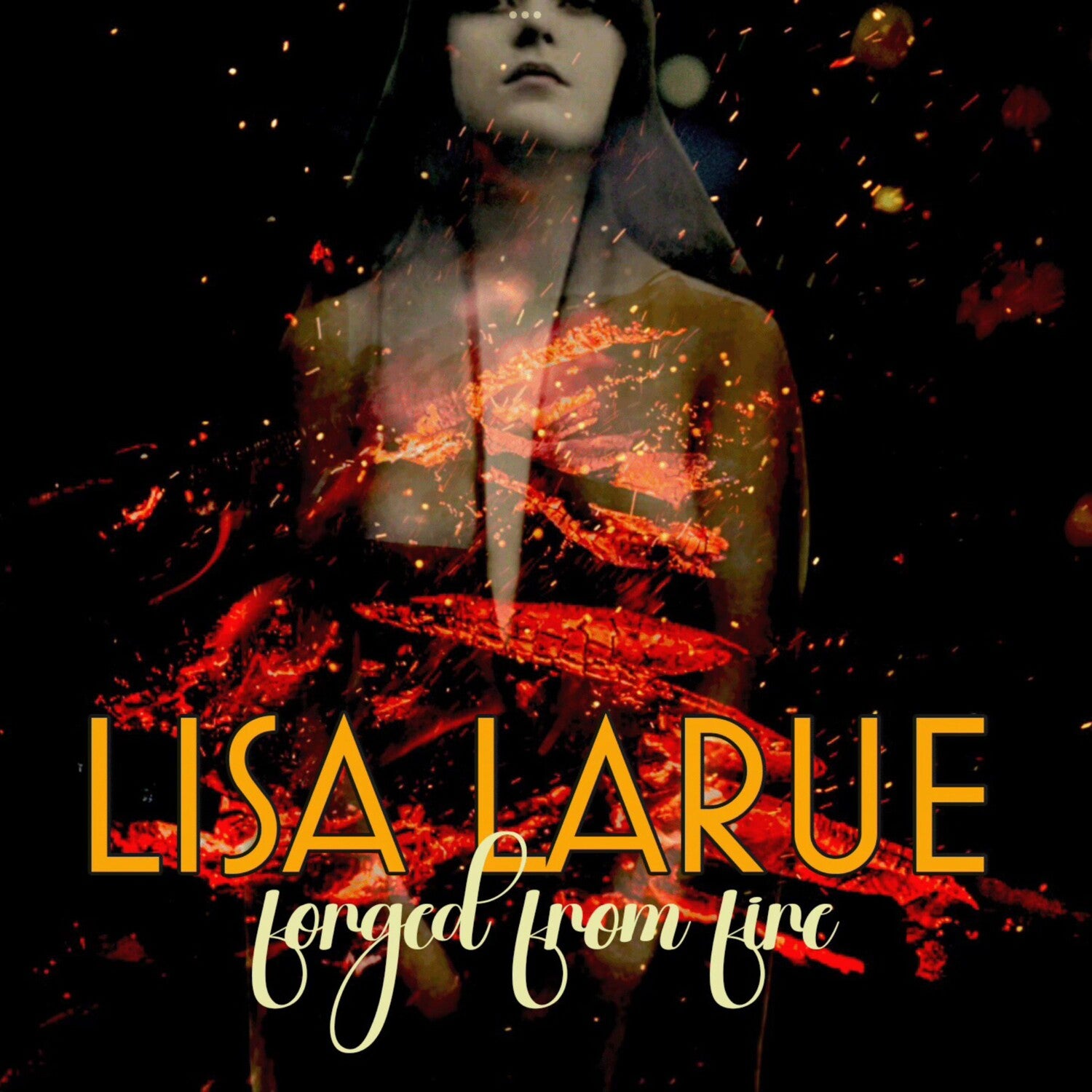 Lisa Larue - Forged From Fire