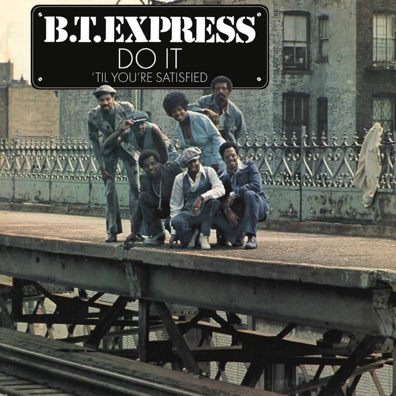 Bt Express - DO IT Til You're Satisfied