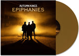 Autumn Kings - Epiphanies (Gold Vinyl)