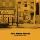 Fussell.Jake Xerxes - The Old Beloved Path