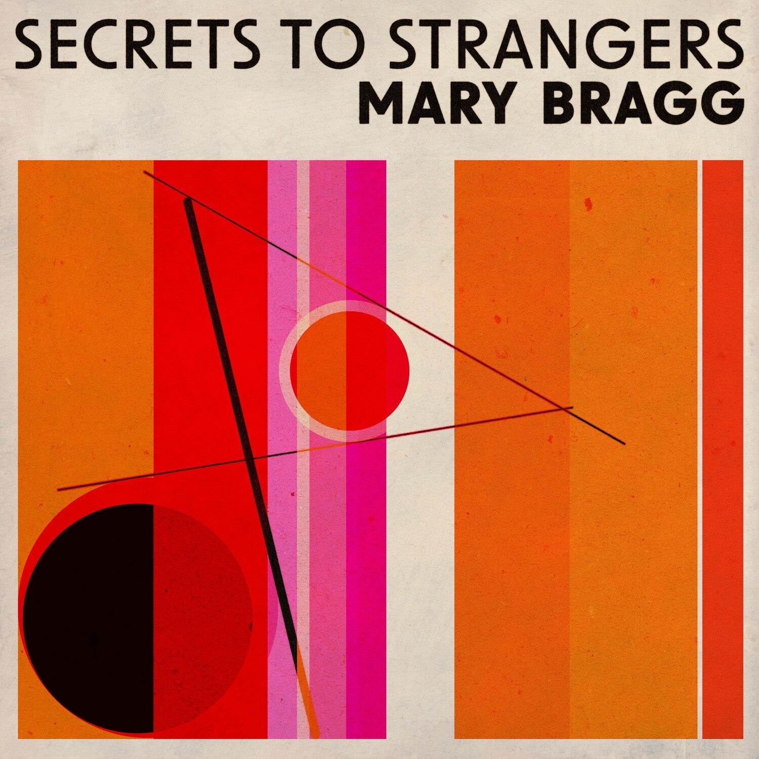 Mary Bragg - Secrets to Strangers (CD)