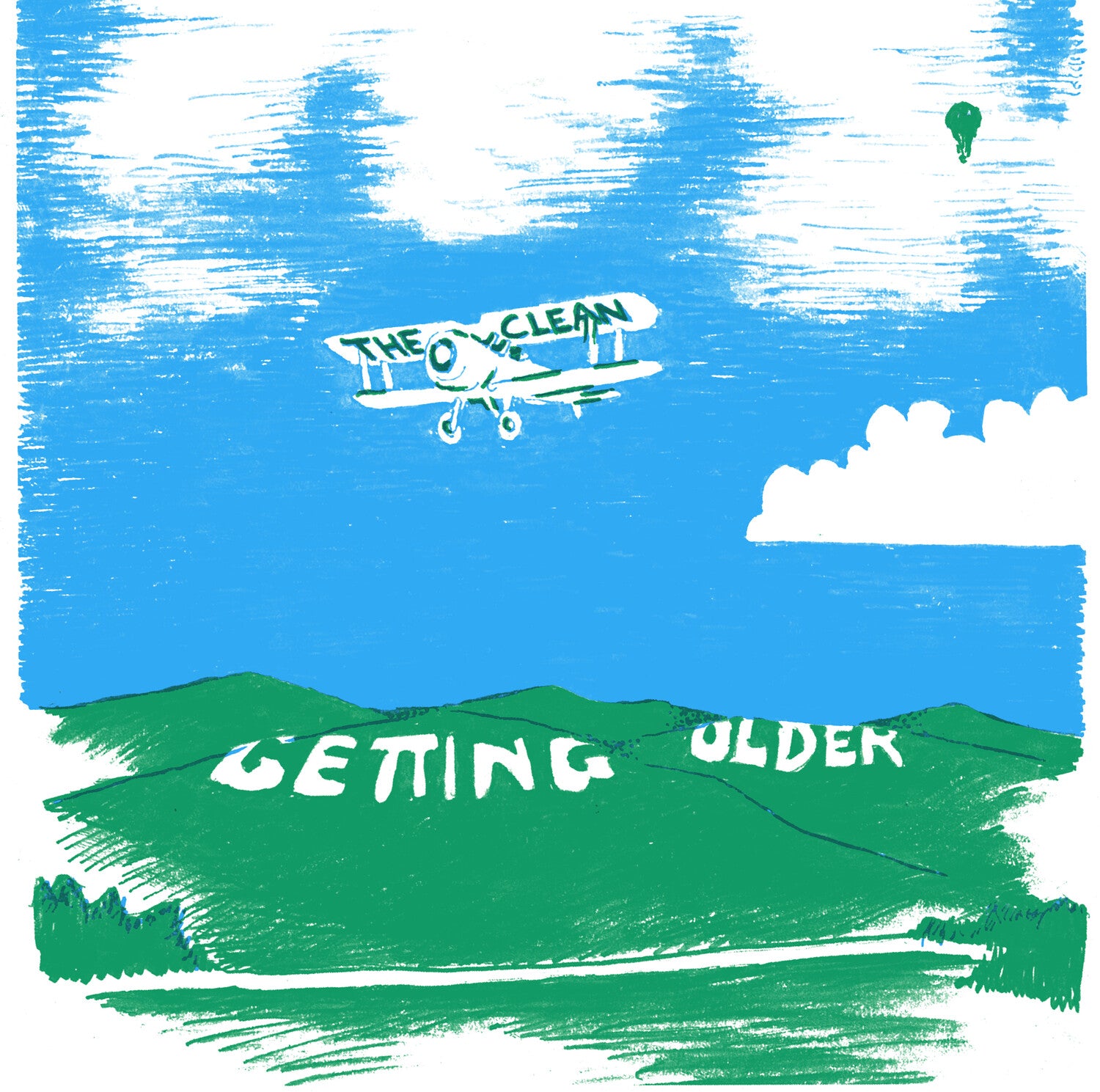Clean - Getting Older B/W Scrap Music & Whatever I Do Is Right/Wrong