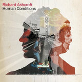 Richard Ashcroft - Human Conditions (CD)