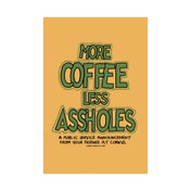 More Coffee Poster