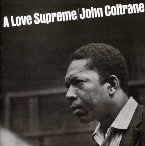 John Coltrane - Love Supreme (Remastered)