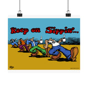 Keep On Sippin' Poster
