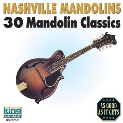 Nashville Mandolins: 30 Mandolin Classics / Var - Nashville Mandolins: 30 Mandolin Classics