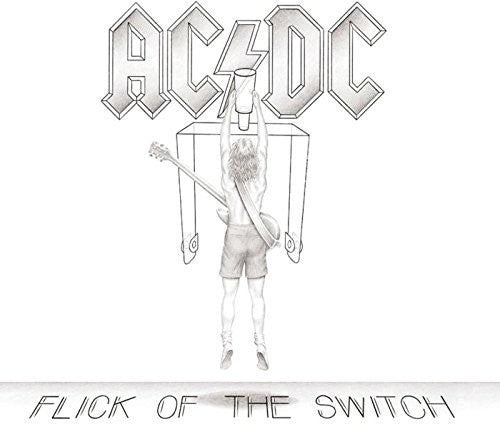 AC/DC - Flick of the Switch (Remastered)